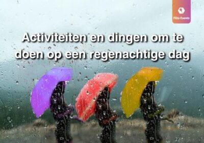 Activiteiten en dingen om te doen op een regenachtige dag